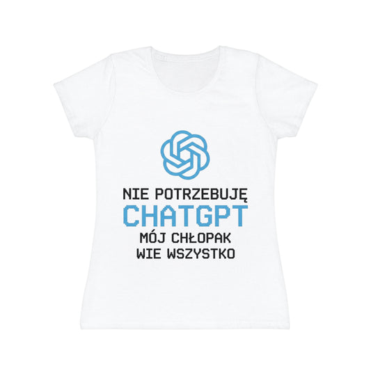 Nie potrzebuję ChatGPT | Koszulka damska