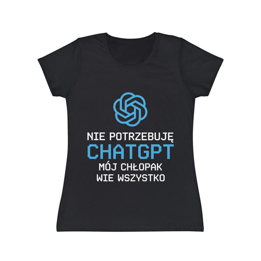Nie potrzebuję ChatGPT | Koszulka damska